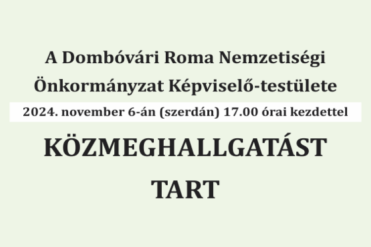 Közmeghallgatást tart a Dombóvári Roma Nemzetiségi Önkormányzat Képviselő-testülete